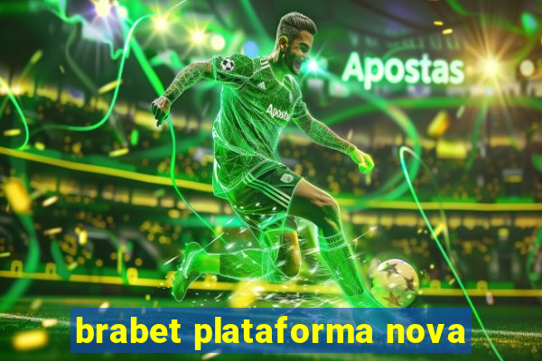 brabet plataforma nova